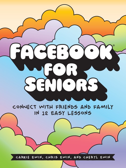 Title details for Facebook for Seniors by Carrie Ewin - Wait list